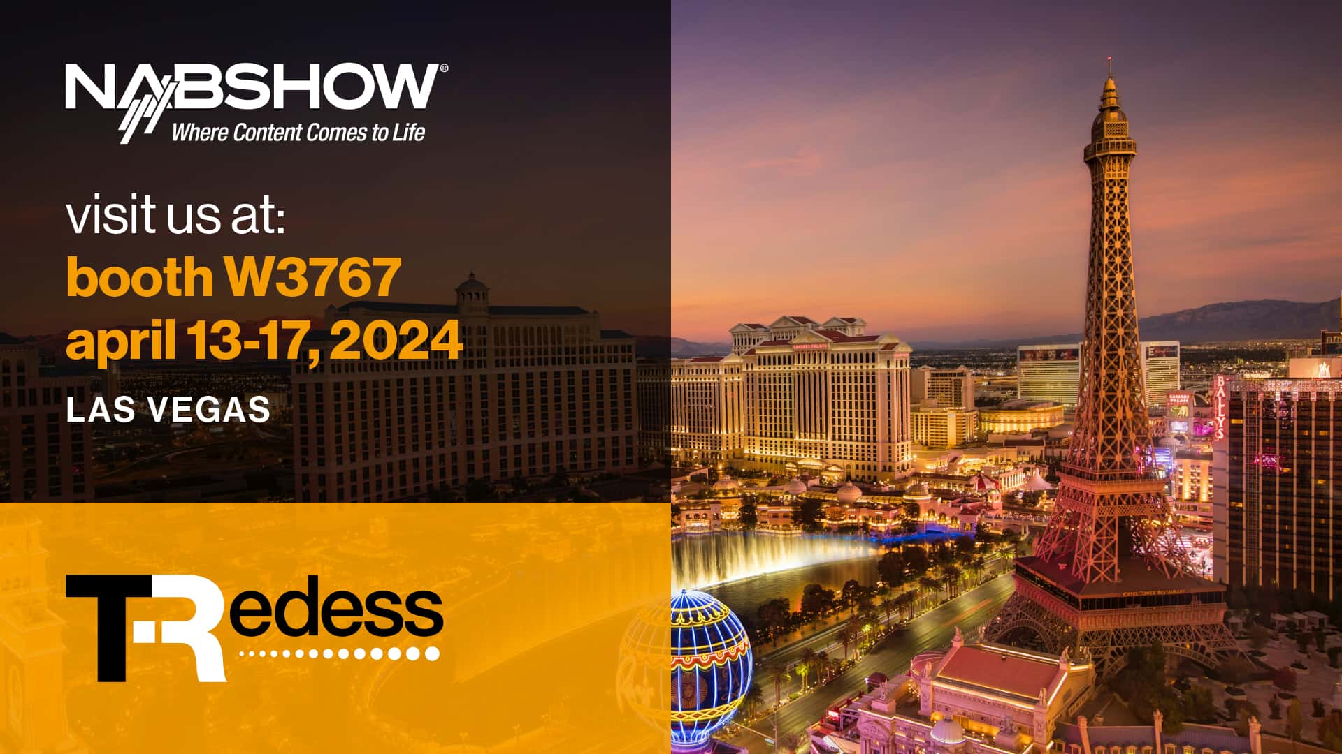 Come to see TRedess at NAB Show 2024!